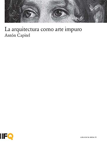La Cimbra 10 / La arquitectura como arte impuro