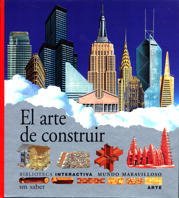 El arte de construir: 10 (Mundo maravilloso)