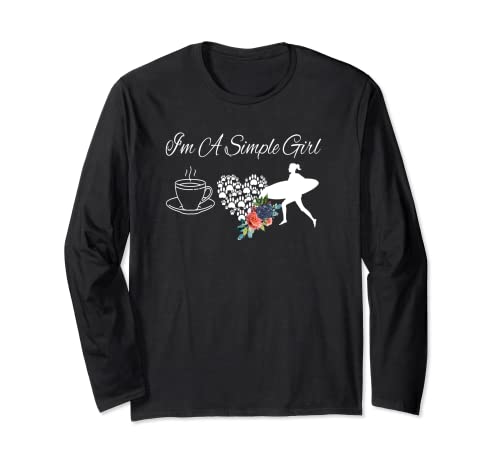Soy una chica sencilla perros de café surf acuarela flores Manga Larga