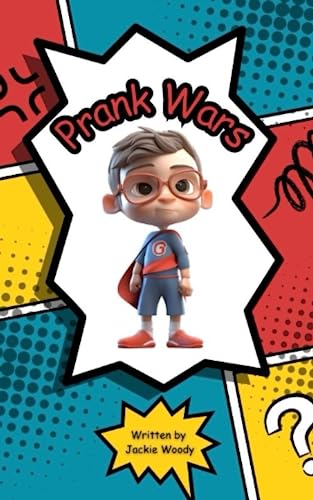 Prank Wars: a Landen Wayne saga