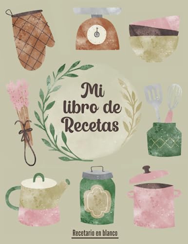 Mi libro de recetas: Libro de cocina para apuntar tus 100 platos preferidos | Formato A4