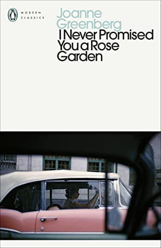 I Never Promised You a Rose Garden (Penguin Modern Classics) (English Edition)