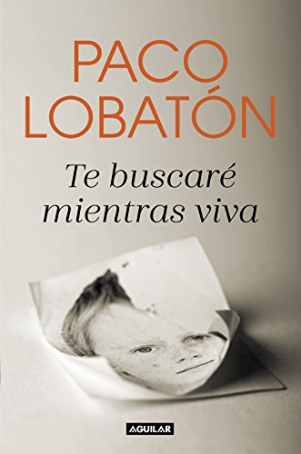 Te buscaré mientras viva (Primera persona)