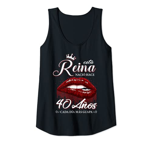 Mujer Reina Cumpleaños 40 Años, Cada Día Más Guapa Camiseta sin Mangas