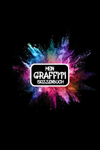 Mein Graffiti Skizzenbuch: Handliches Blanko Notizbuch zum Selbstgestalten| Perfekt für unterwegs | Das ideale Geschenk für Künstler und Sprayer
