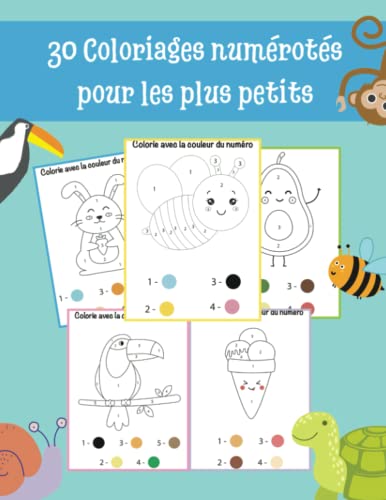 30 Coloriages numérotés pour les plus petits: A partir de 2 ans - Votre enfant n'a plus qu'à suivre les indications : une couleur associée à un numéro ... 21,6x27,9 cm (Les Petits Coloriages)
