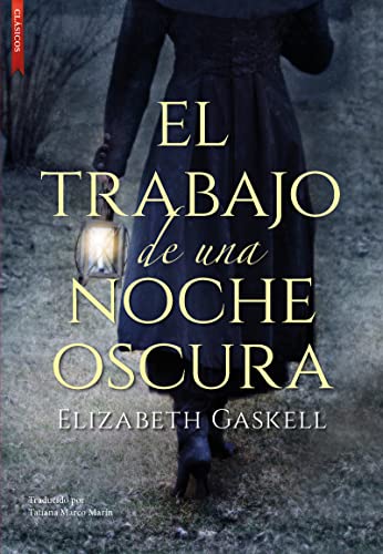 El trabajo de una noche oscura (CLASICOS)