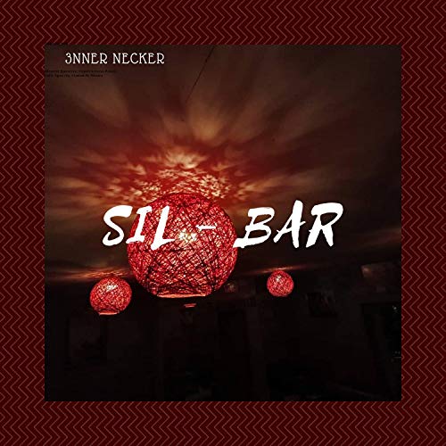 SIL-BAR [Explicit]