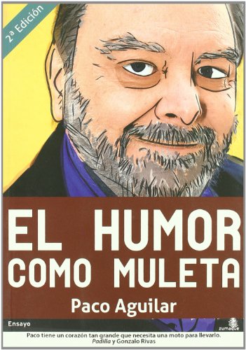 HUMOR COMO MULETA,EL