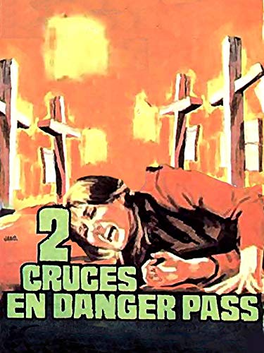 Dos cruces en Danger Pass