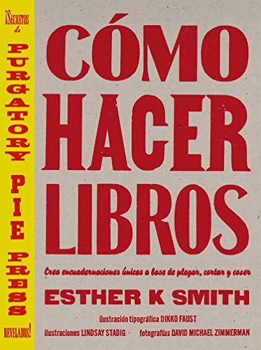 Cómo hacer libros: Crea encuadernaciones únicas a base de plegar, cortar y coser (MINIMANUALES GG)
