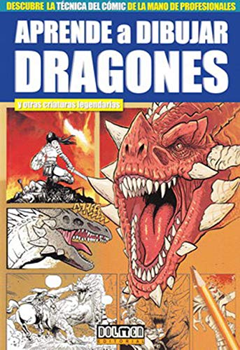 Aprende a dibujar Dragones (APRENDE A DIBUJAR COMIC)
