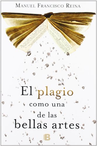 El plagio como una de las bellas artes (No ficción)