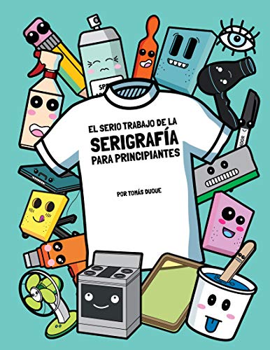 El serio trabajo de la serigrafía para principiantes