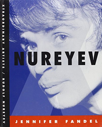 Rudolf Nureyev (Xtraordinary Artists)