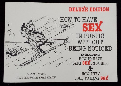 How to Have Sex in Public without Being Noticed